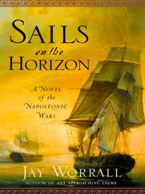 Title details for Sails on the Horizon by Jay Worrall - Available